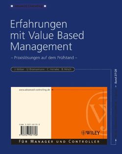 Erfahrungen mit Value Based Management von Bramsemann,  Urs, Heineke,  Carsten, Hirsch,  Bernhard, Weber,  Juergen