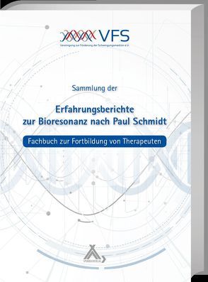 Erfahrungsberichte zur Bioresonanz nach Paul Schmidt von Peterson,  Michael