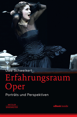 Erfahrungsraum Oper von Schweikert,  Uwe