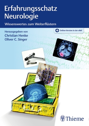 Erfahrungsschatz Neurologie von Henke,  Christian, Singer,  Oliver C.