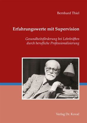 Erfahrungswerte mit Supervision von Thiel,  Bernhard