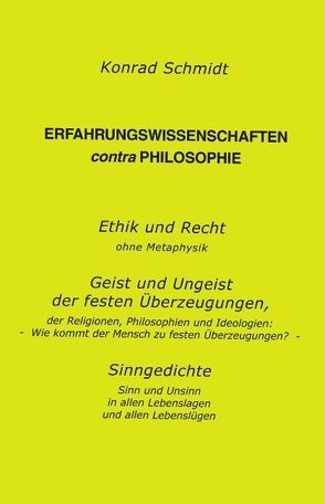 Erfahrungswissen contra Philosophie von Schmidt,  Konrad