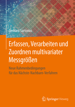 Erfassen, Verarbeiten und Zuordnen multivariater Messgrößen von Sartorius,  Gerhard