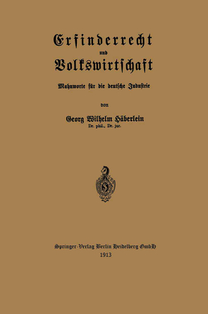 Erfinderrecht und Volkswirtschaft von Häberlein,  Georg Wilhelm