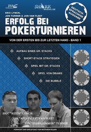 Erfolg bei Pokerturnieren von Fleet,  Jon van, Lynch,  Eric, Turner,  Jon