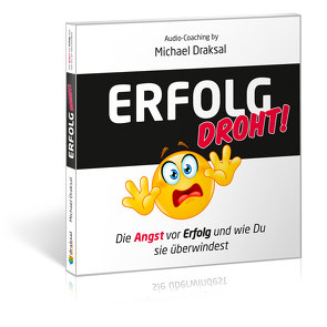 Erfolg droht! von Draksal,  Michael