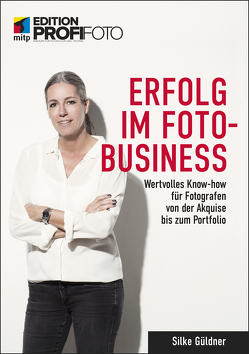 Erfolg im Foto-Business von Güldner,  Silke