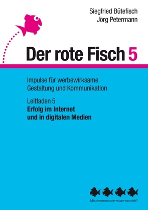 Erfolg im Internet und in digitalen Medien von Bütefisch,  Siegfried, Petermann,  Jörg