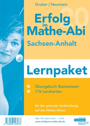 Erfolg im Mathe-Abi 2020 Lernpaket Sachsen-Anhalt von Gruber,  Helmut, Neumann,  Robert