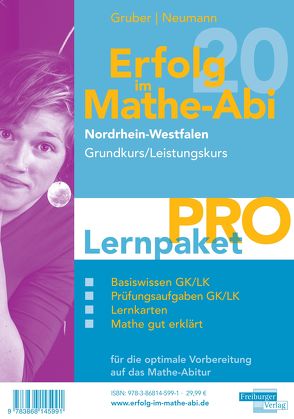 Erfolg im Mathe-Abi 2020 NRW Lernpaket ‚Pro‘ Grund- und Leistungskurs von Gruber,  Helmut, Neumann,  Robert