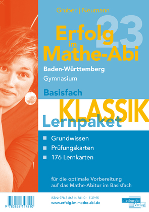 Erfolg im Mathe-Abi 2023 Lernpaket Basisfach ‚Klassik‘ Baden-Württemberg Gymnasium von Gruber,  Helmut, Neumann,  Robert