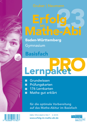 Erfolg im Mathe-Abi 2023 Lernpaket Basisfach ‚Pro‘ Baden-Württemberg Gymnasium von Gruber,  Helmut, Neumann,  Robert