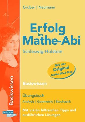 Erfolg im Mathe-Abi Schleswig-Holstein Basiswissen von Gruber,  Helmut, Neumann,  Robert