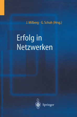 Erfolg in Netzwerken von Milberg,  Joachim, Schuh,  Günther