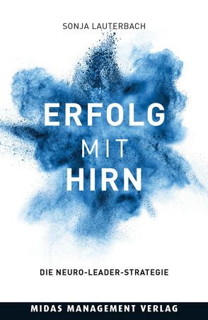 Erfolg mit Hirn von Lauterbach,  Sonja M.