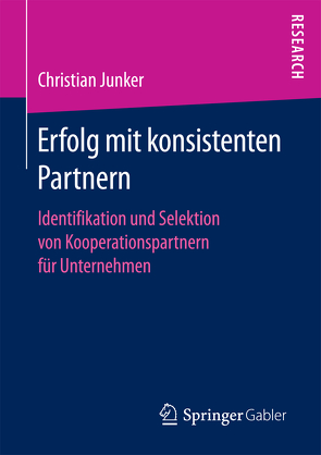 Erfolg mit konsistenten Partnern von Junker,  Christian