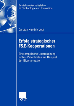 Erfolg strategischer F&E-Kooperationen von Ernst,  Prof. Dr. Holger, Vogt,  Carsten Hendrik