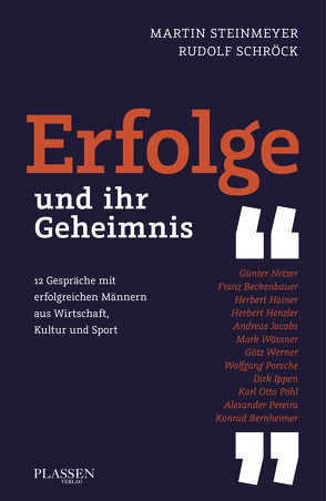 Erfolge – und ihr Geheimnis von Schröck,  Rudolf, Steinmeyer,  Martin