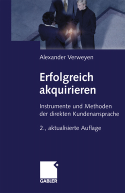 Erfolgreich akquirieren von Verweyen,  Alexander