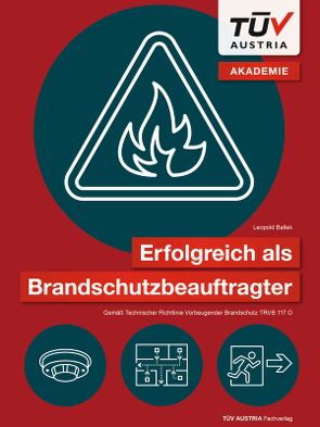 Erfolgreich als Brandschutzbeauftragter von Ballek,  Leopold