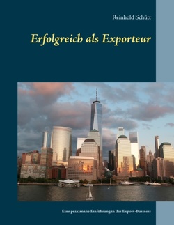 Erfolgreich als Exporteur von Schütt,  Reinhold