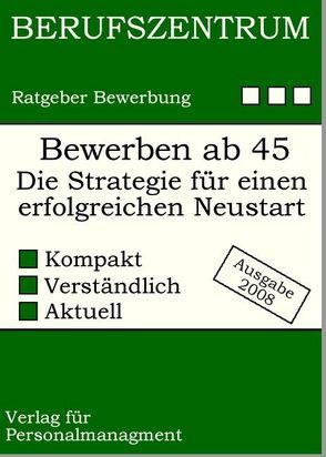 Erfolgreich bewerben ab 45+ von Buesing,  Alexander