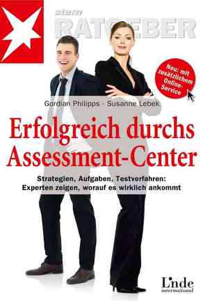 Erfolgreich durchs Assessment-Center von Lebek,  Susanne, Philipps,  Gordian