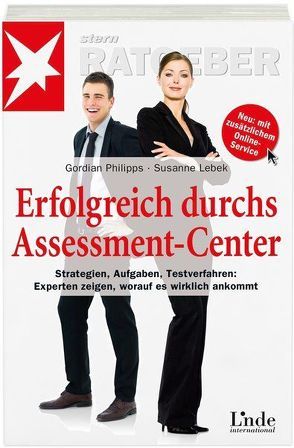 Erfolgreich durchs Assessment-Center von Lebek,  Susanne, Philipps,  Gordian