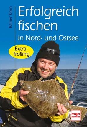 Erfolgreich fischen in Nord- und Ostsee von Korn,  Rainer