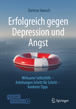 Erfolgreich gegen Depression und Angst von Hansch,  Dietmar