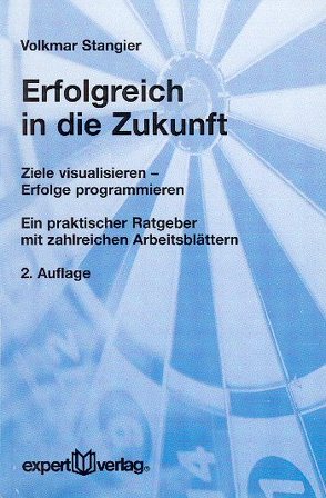 Erfolgreich in die Zukunft von Stangier,  Volkmar