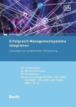 Erfolgreich Managementsysteme integrieren – Buch mit E-Book von Reimann,  Grit