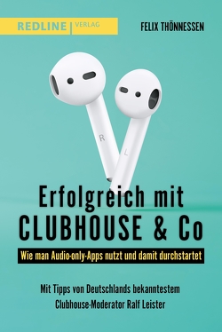 Erfolgreich mit Clubhouse & Co von Thönnessen,  Felix