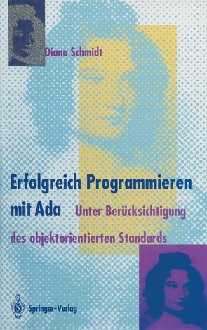 Erfolgreich Programmieren mit Ada von Schmidt,  Diana