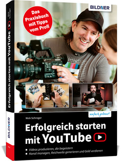 Erfolgreich starten mit YouTube von Schreger,  Nick