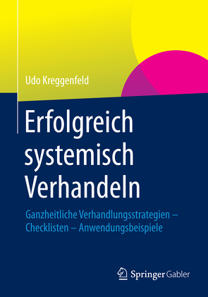 Erfolgreich systemisch verhandeln von Kreggenfeld,  Udo