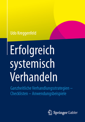 Erfolgreich systemisch verhandeln von Kreggenfeld,  Udo