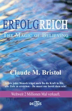 Erfolgreich – The Magic of Believing von Bristol,  Claude M