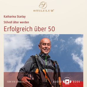 Erfolgreich über 50 von Starlay,  Katharina