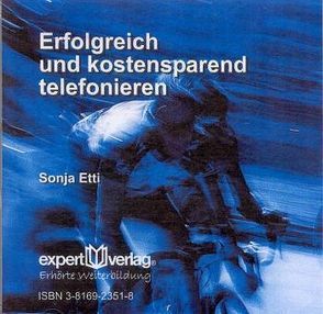 Erfolgreich und kostensparend telefonieren von Etti,  Sonja