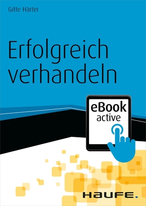 Erfolgreich verhandeln eBook active von Härter,  Gitte