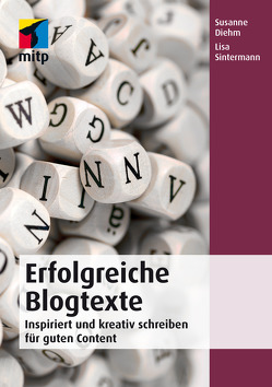 Erfolgreiche Blogtexte von Diehm,  Susanne, Sintermann,  Lisa