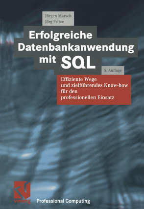 Erfolgreiche Datenbankanwendung mit SQL von Fritze,  Jörg, Marsch,  Jürgen