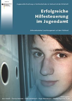 Erfolgreiche Hilfesteuerung im Jugendamt von Arnold,  Jens, Hermsen,  Thomas, Löcherbach,  Peter, Mennemann,  Hugo, Poguntke-Rauer,  Markus