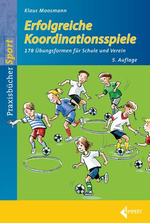 Erfolgreiche Koordinationsspiele von Moosmann,  Klaus