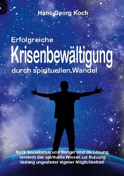 Erfolgreiche Krisenbewältigung durch spirituellen Wandel von Koch,  Hans-Georg