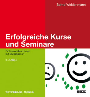 Erfolgreiche Kurse und Seminare von Weidenmann,  Bernd