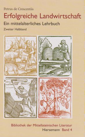 Erfolgreiche Landwirtschaft von Crescentiis,  Petrus de, Vollmann,  Benedikt K.