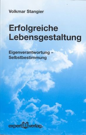 Erfolgreiche Lebensgestaltung von Stangier,  Volkmar