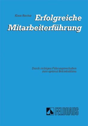 Erfolgreiche Mitarbeiterführung von Brendt,  Dieter, Rischar,  Klaus